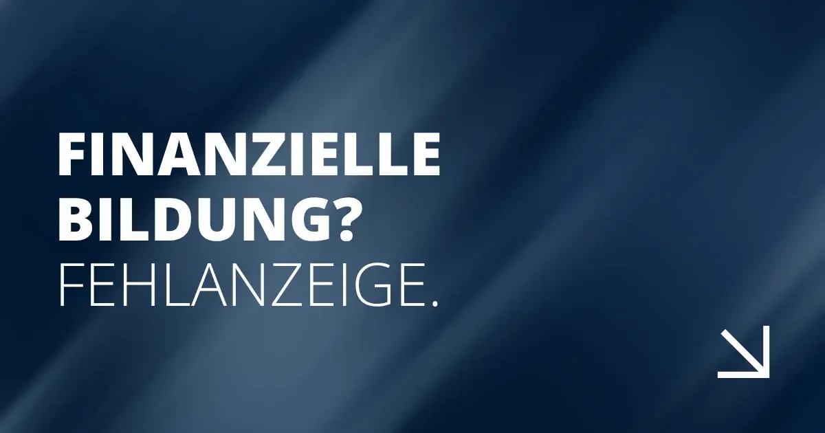 Finanzielle Bildung? Fehlanzeige.