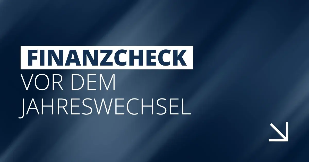 Finanzcheck vor dem Jahreswechsel