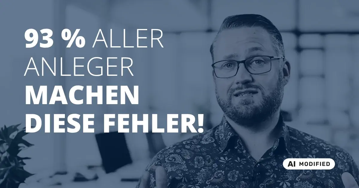 Sven Stopka neben Schriftzug „93 Prozent aller Anleger machen diese Fehler“ zum Thema Geldanlage