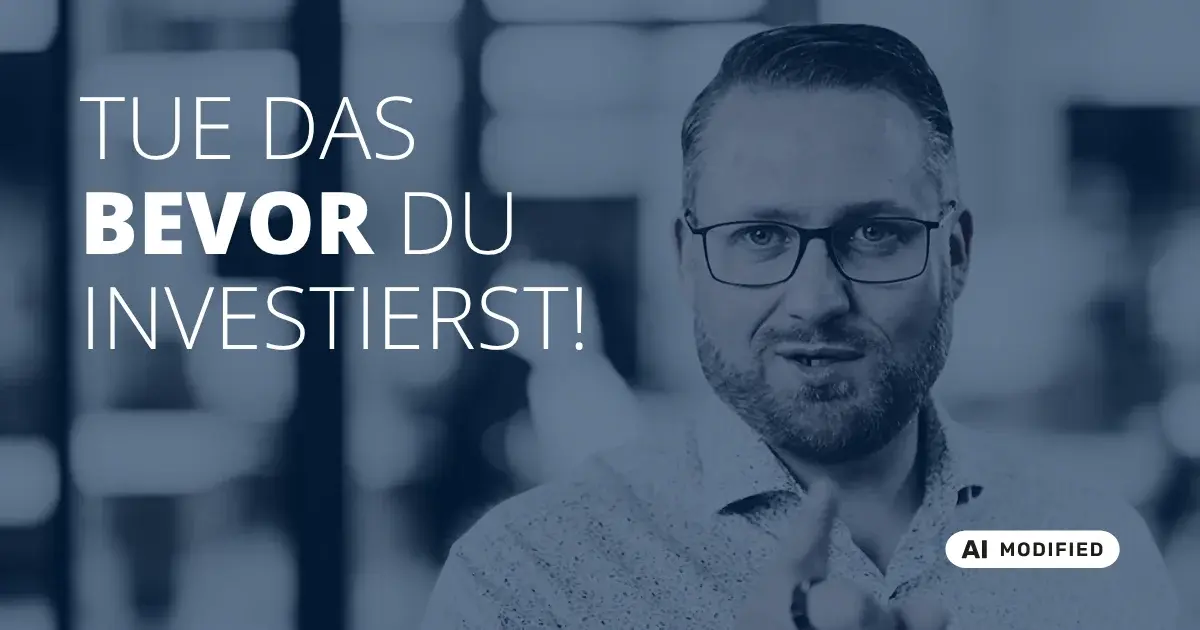 Sven Stopka neben Schriftzug „Tue das bevor du investierst“ zum Thema Investieren