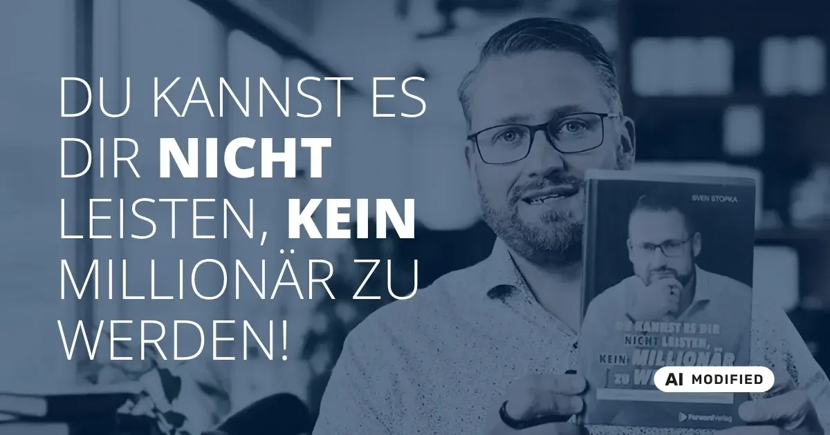 Sven Stopka neben Schriftzug „Du kannst es dir nicht leisten, kein Millionär zu werden“ zum Thema Finanzberatung