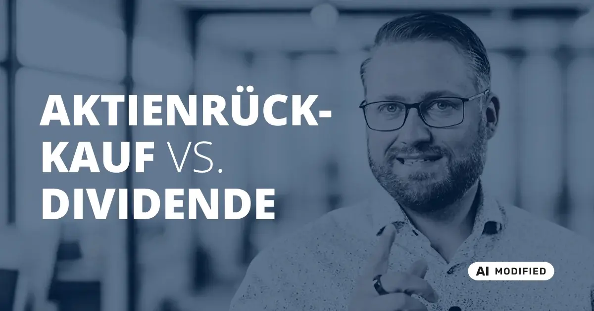 Sven Stopka neben Schriftzug „Aktienrückkauf vs. Dividende“ zum Thema Vermögensaufbau