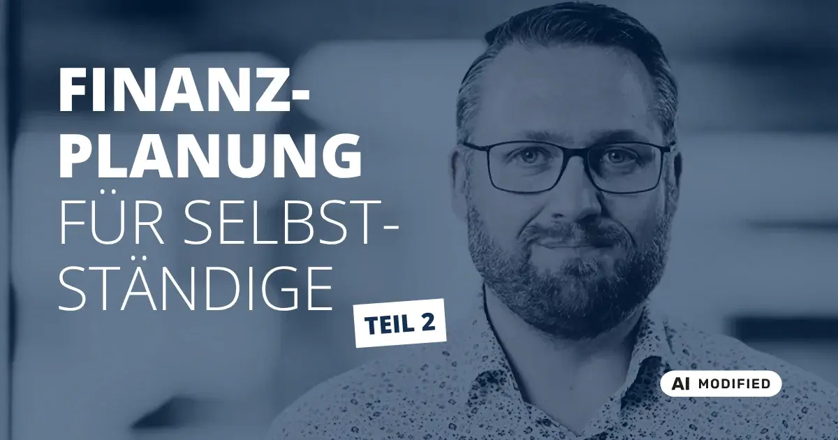 Sven Stopka neben Schriftzug „Finanzplanung für Selbstständige“ zum Thema Finanzplanung