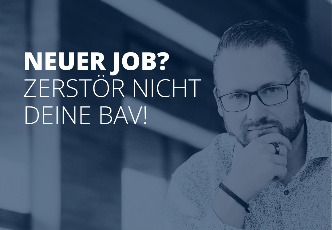 Sven Stopka neben Schriftzug „Neuer Job? Zerstör nicht deine bAV“ zum Thema Betriebsrente