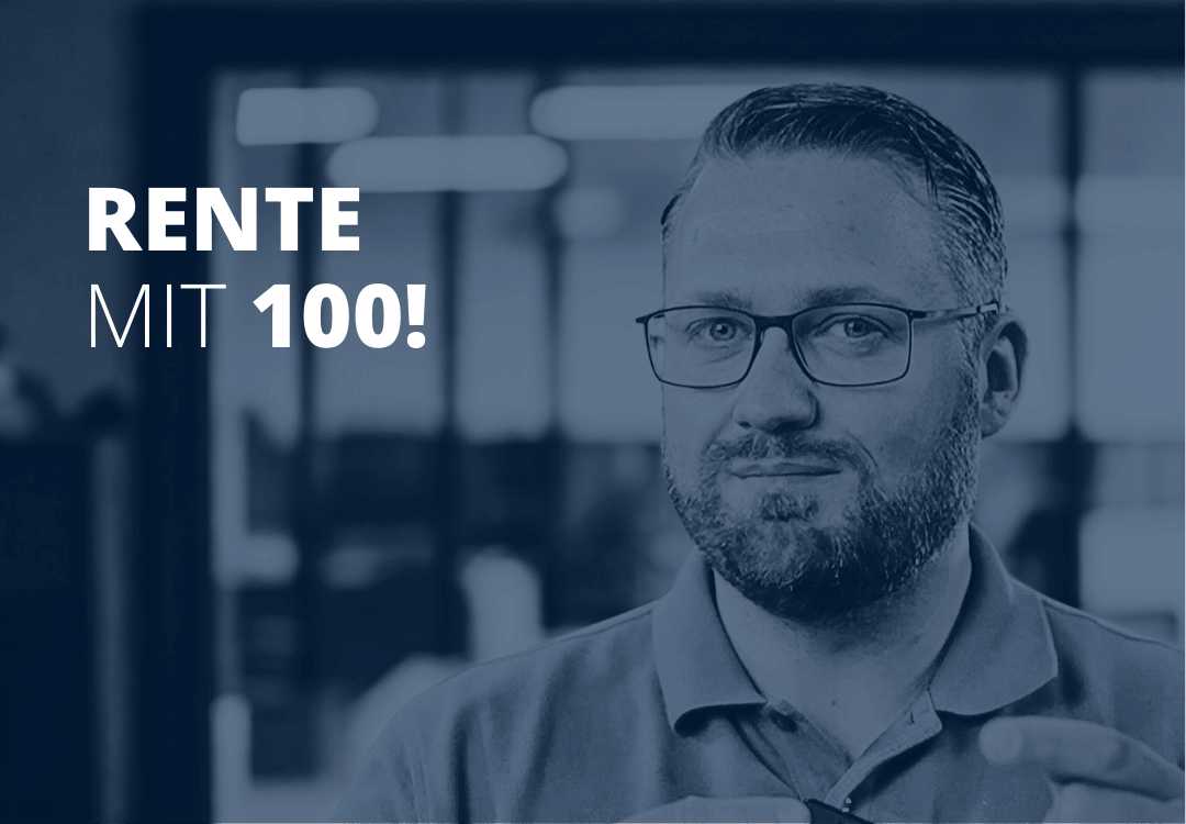 Sven Stopka neben Schriftzug „Rente mit 100“ zum Thema Rentenlücke