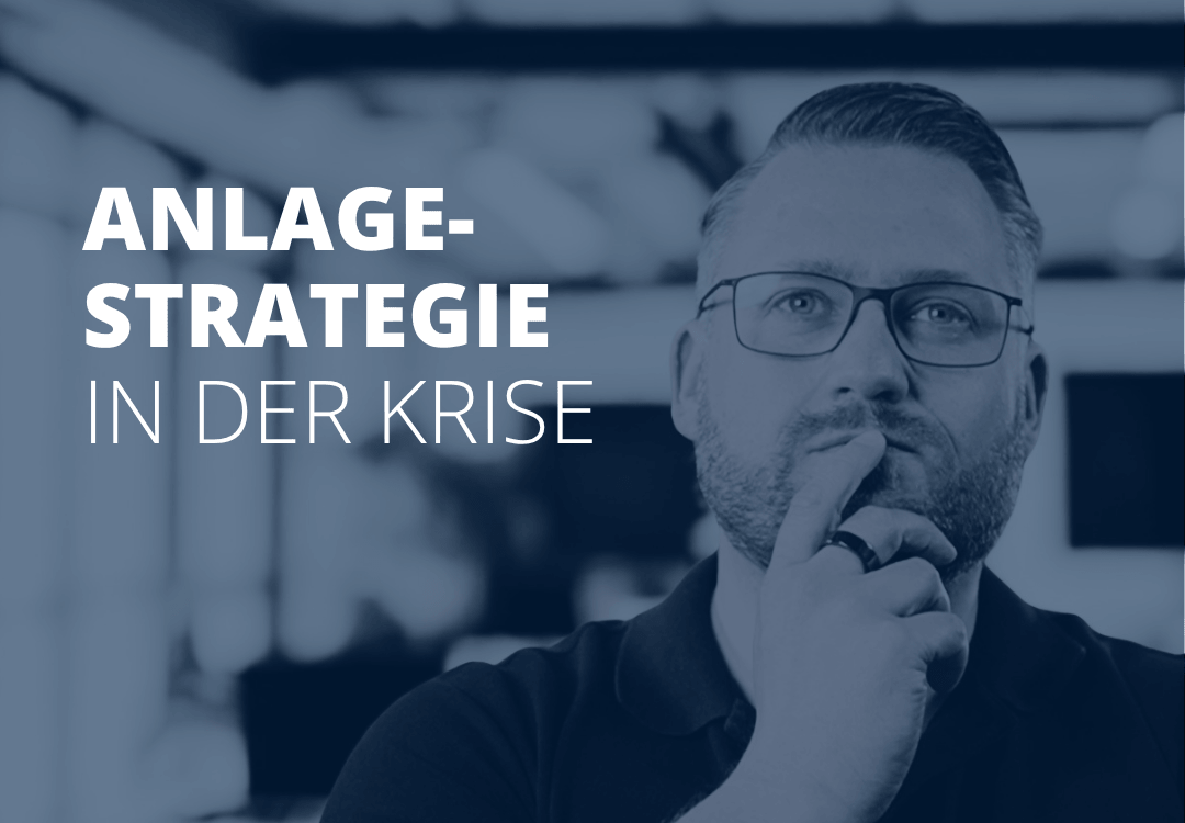 Sven Stopka neben Schriftzug „Anlagestrategie in der Krise“ zum Thema Anlagestrategie