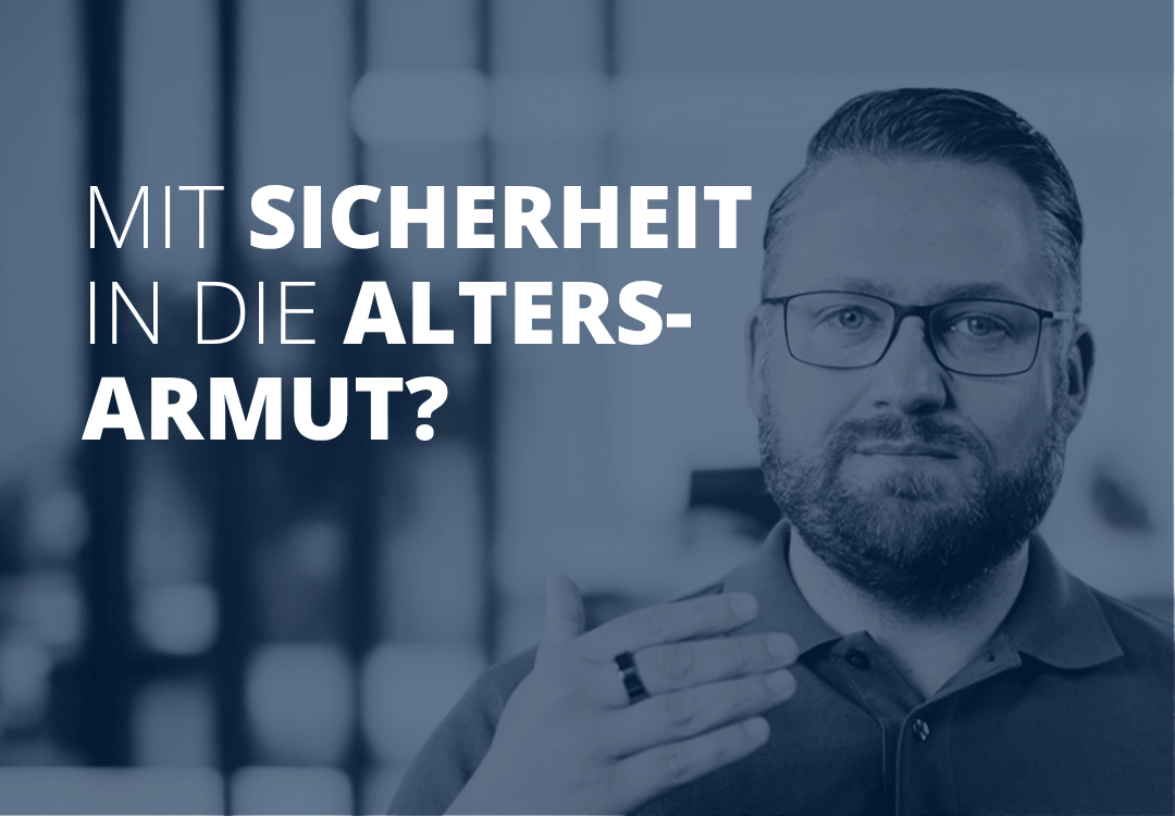 Sven Stopka neben Schriftzug „Mit Sicherheit in die Altersarmut“ zum Thema Altersvorsorge