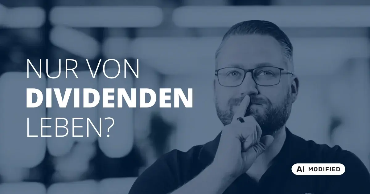 Sven Stopka neben Schriftzug „Nur von Dividenden leben“ zum Thema Investmentdepot