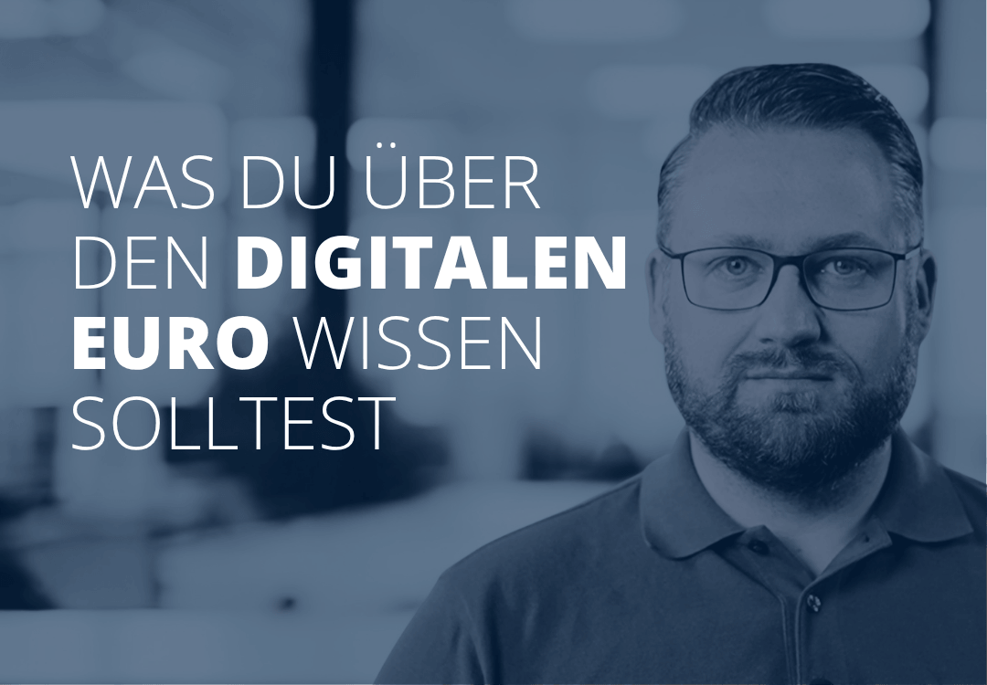 Sven Stopka neben Schriftzug „Was du über den digitalen Euro wissen solltest“ zum Thema Digitaler Euro
