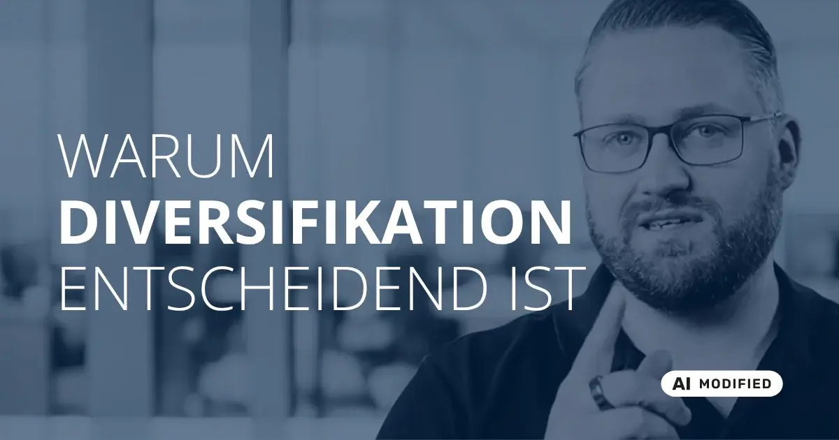 Sven Stopka neben Schriftzug „Warum Diversifikation entscheidend ist“ zum Thema Diversifikation